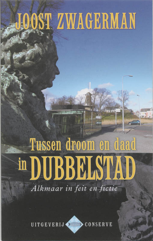 Tussen Droom En Daad In Dubbelstad Alkma