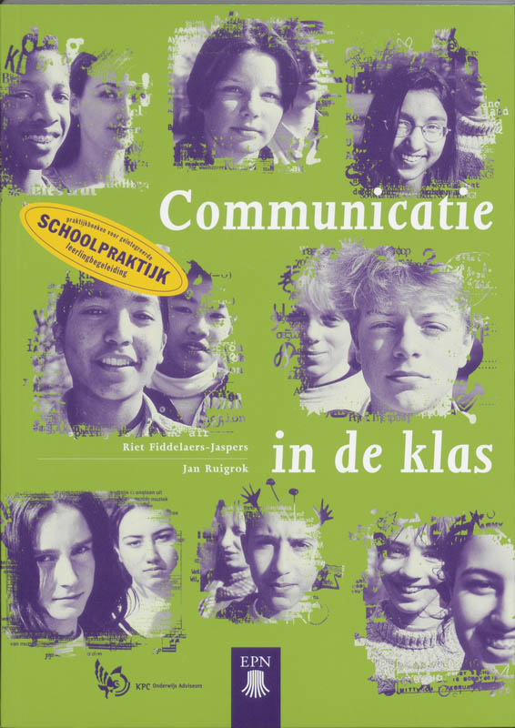 J. Ruigrok Communicatie In De Klas / Schoolpraktijk