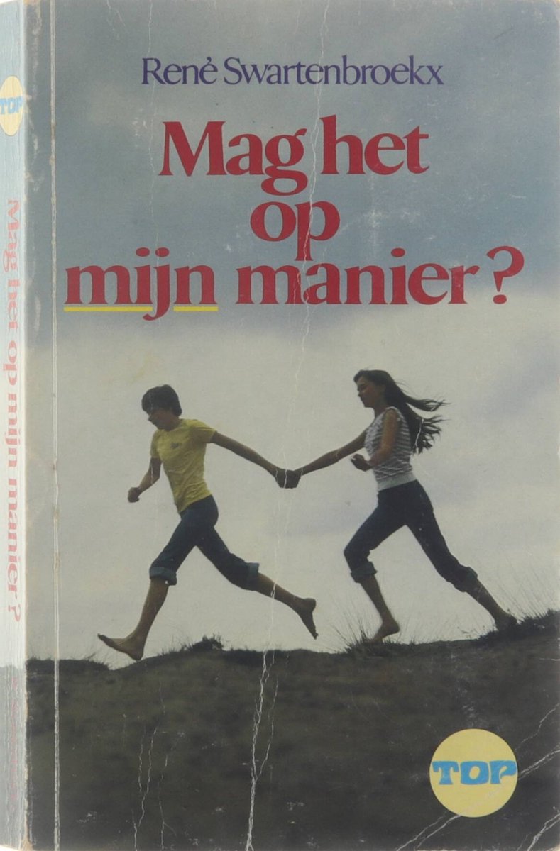 boekenbalie_9789031705047_cover Mag het op mijn manier? - René Swartenbroekx