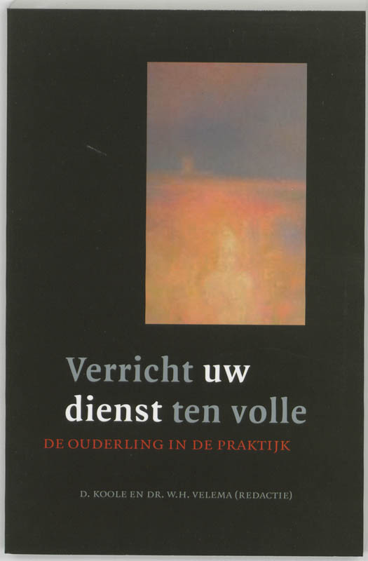 D. Koole Verricht Uw Dienst Ten Volle thumbnail