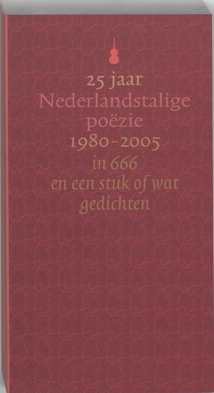 25 Jaar Nederlandstalige Poezie 1980-2005