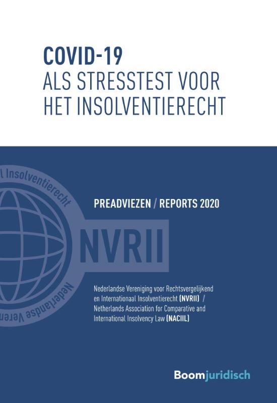 Covid-19 als stresstest voor het insolventierecht / Reports NACIIL/Preadviezen NVRII