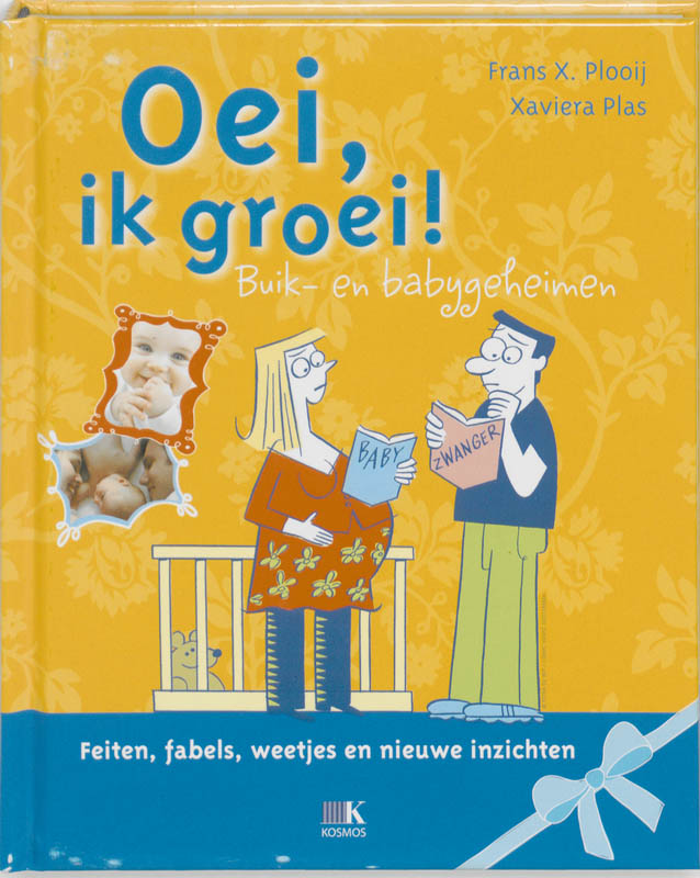 F. Plooij Buik- En Babygeheimen / Oei, Ik Groei!