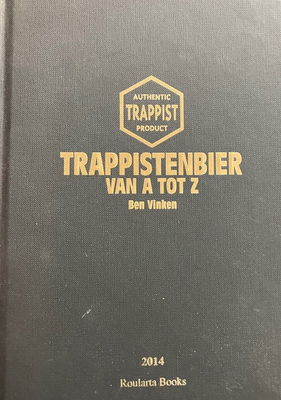 Trappistenbier van A tot Z - Ben Vinken