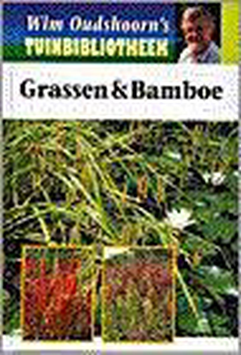 boekenbalie_9789021585178_cover Grassen & bamboe / Wim Oudshoorn's tuinbibliotheek