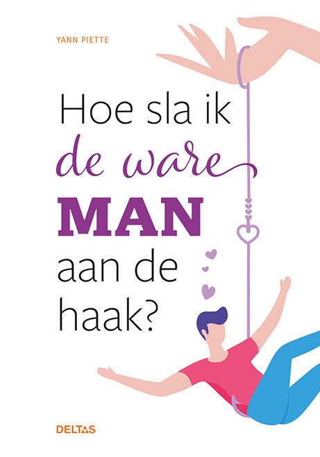 boekenbalie_9789044756142_cover Hoe sla ik de ware man aan de haak?