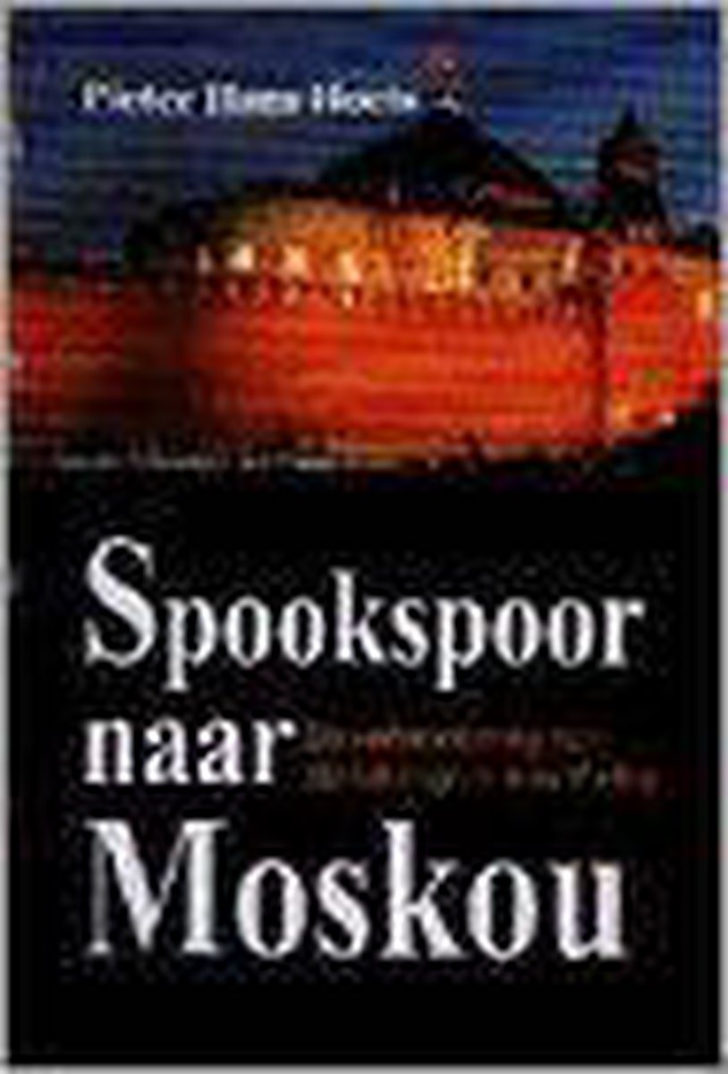 Spookspoor naar Moskou