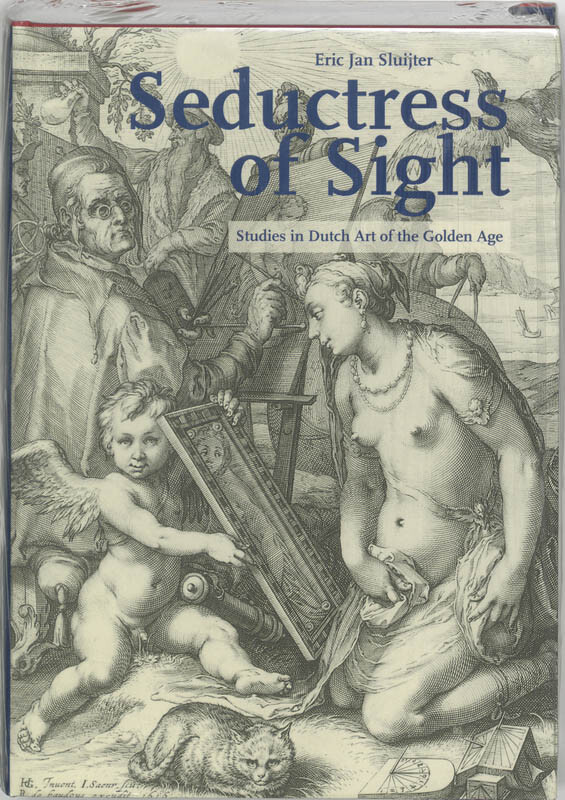 Seductress of sight / Studies in Netherlandish Art and Cultural History / 2