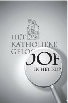 Het Katholieke Geloof in het Klein