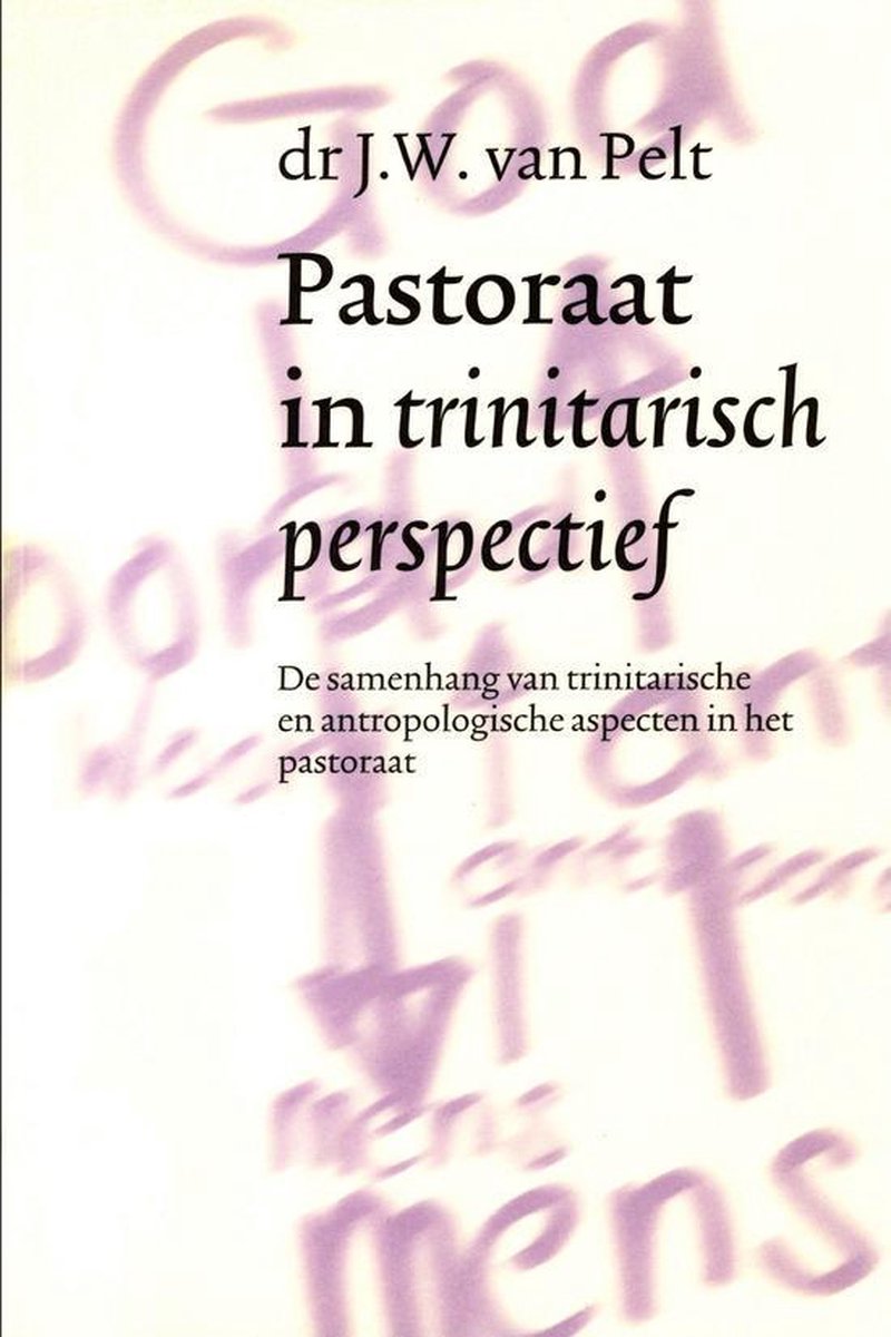 Pastoraat in trinitarisch perspectief / AVI-boeken