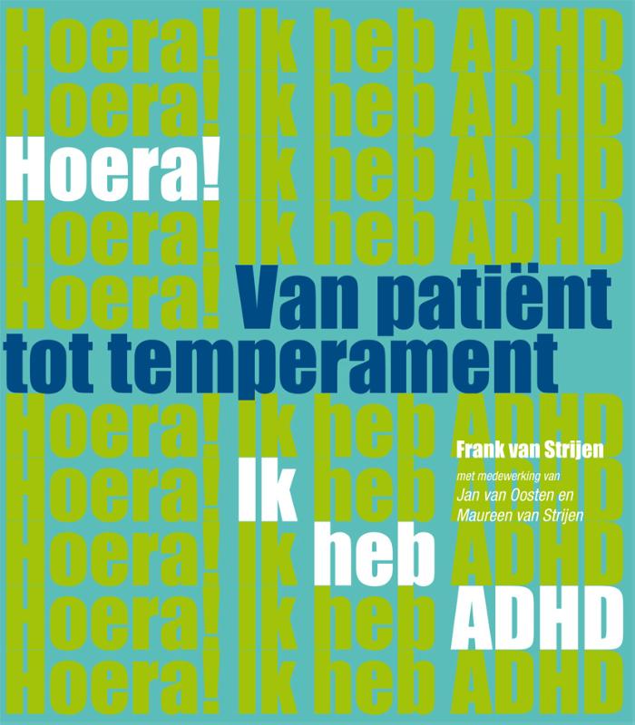 Hoera! ik heb ADHD van patient tot temperament