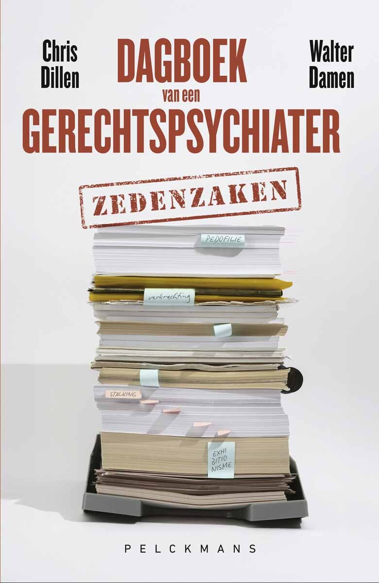 Chris Dillen Dagboek Van Een Gerechtspsychiater