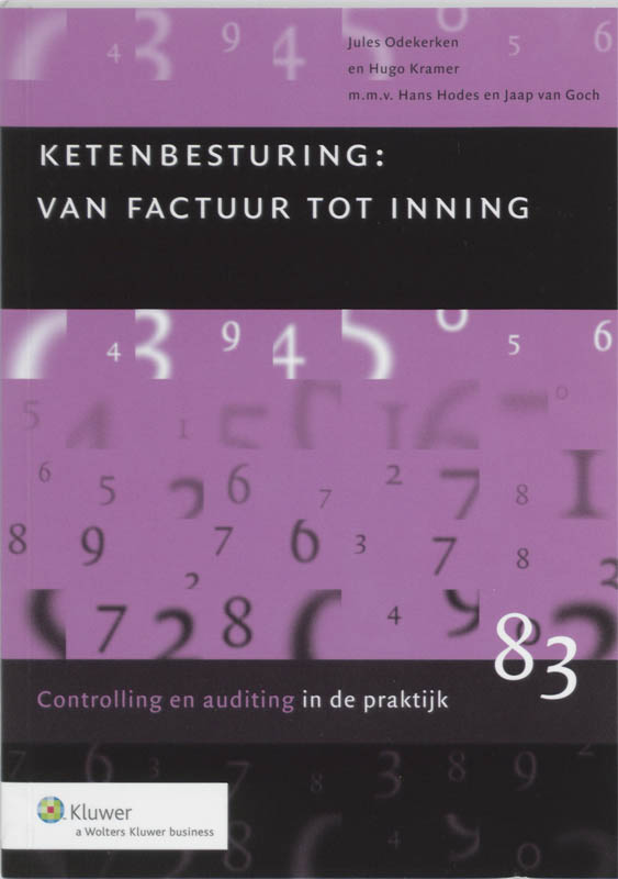 Auditing in de praktijk 83 -   Ketenbesturing : van factuur tot inning