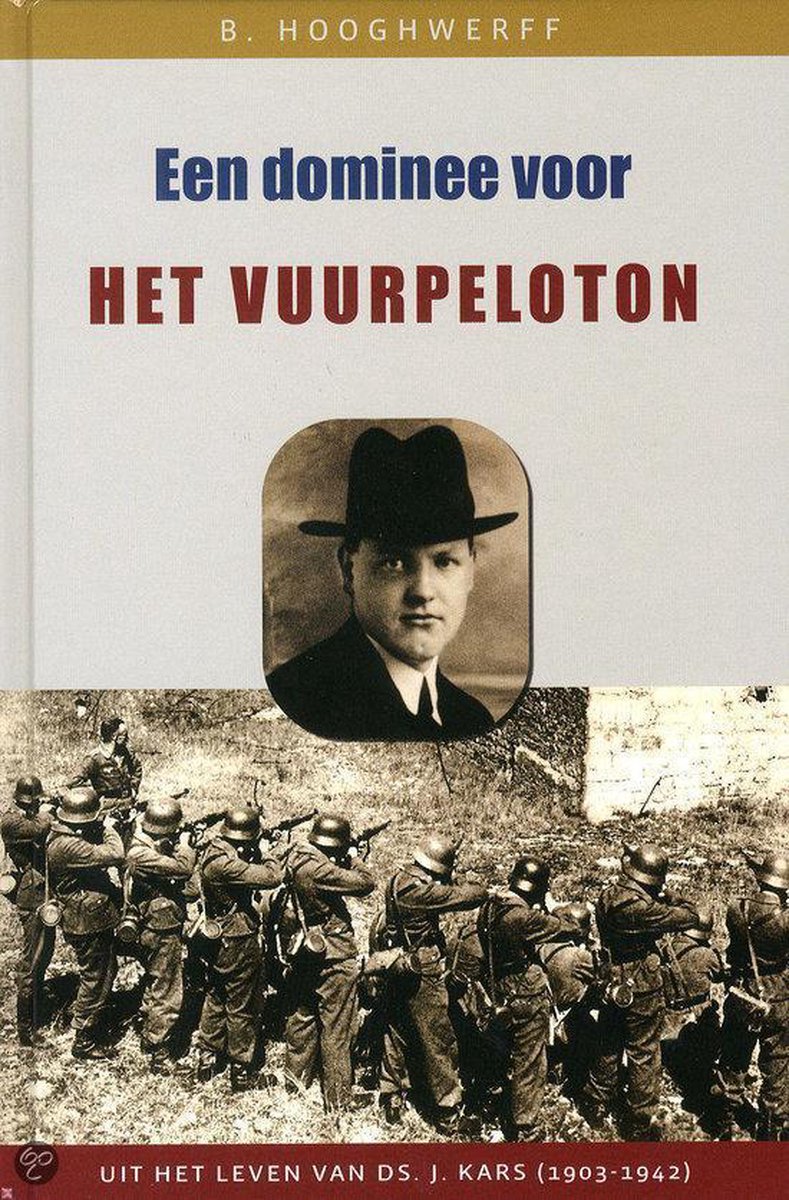 B. Hooghwerff Eendominee Voor Het Vuurpeloton
