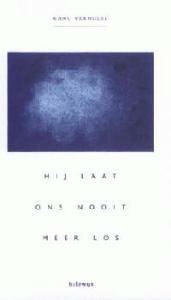Hij laat ons nooit meer los