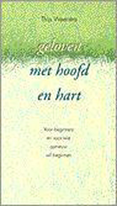 Geloven met hoofd en hart
