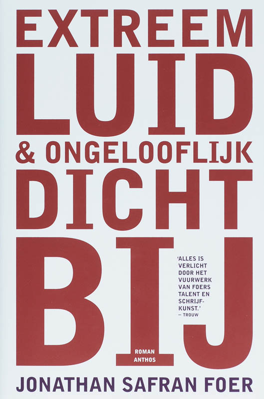 Jonathan Safran Foer Extreem Luid & Ongelooflijk Dichtbij