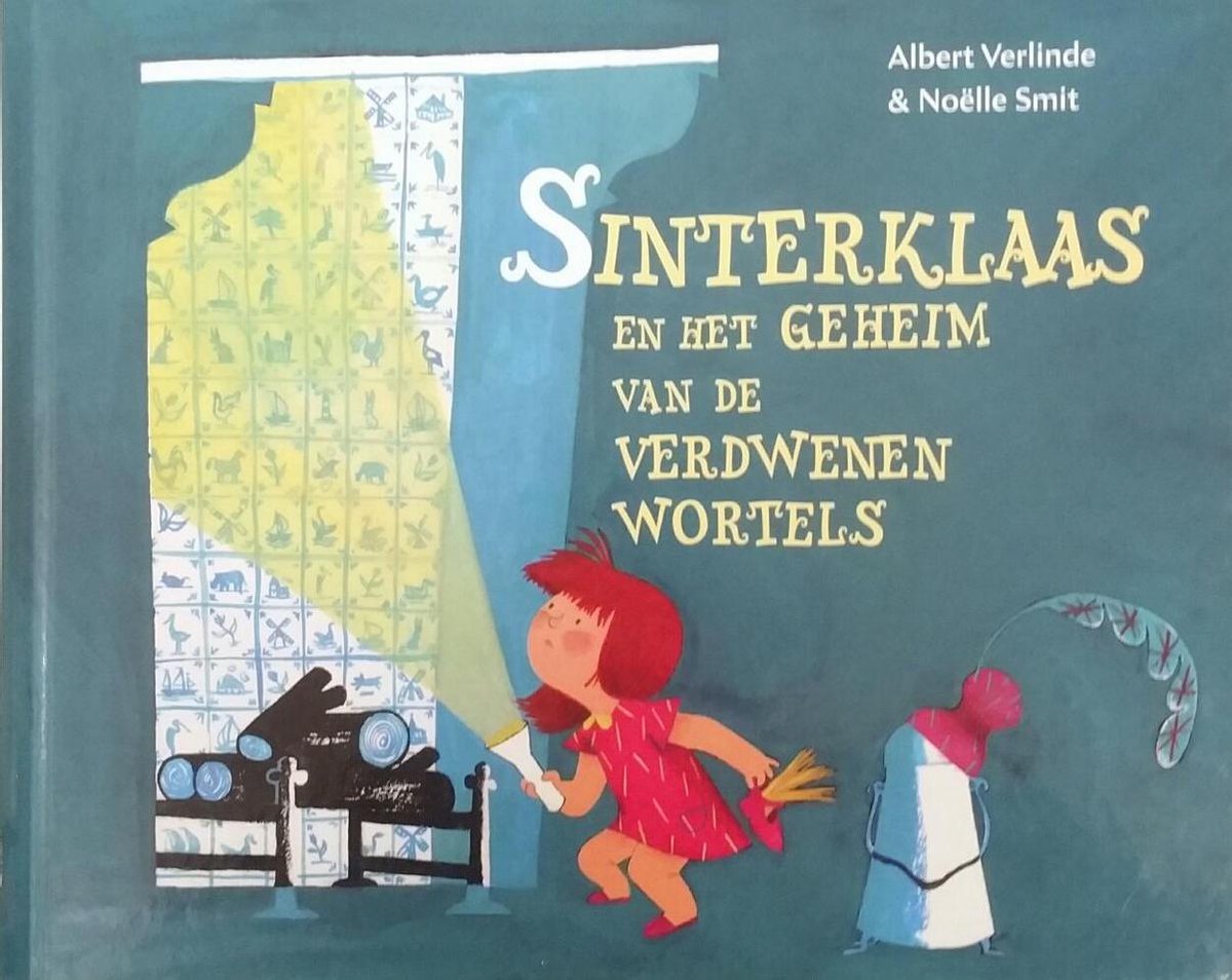 Albert Verlinde Sinterklaas En Het Geheim Van De Verdwenen Wortels