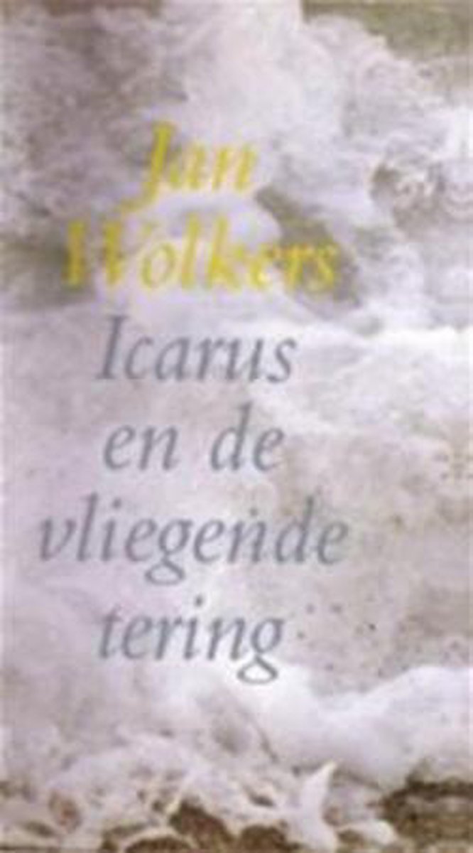 boekenbalie_9789023436133_cover Icarus en de vliegende tering - Jan Wolkers