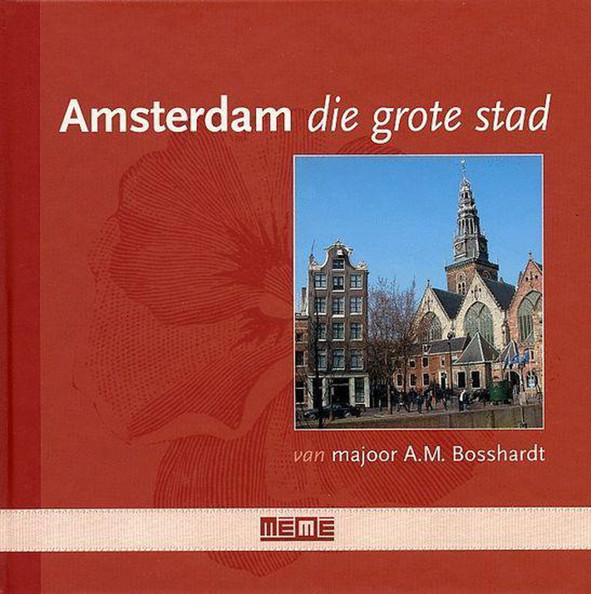 Amsterdam die grote stad van majoor A.M. Bosshardt / Viooltjesreeks