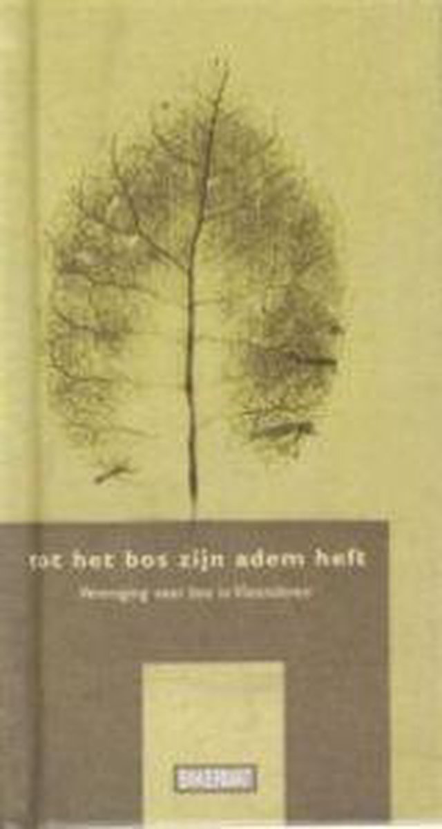 boekenbalie_9789054612957_cover TOT HET BOS ZIJN ADEM HEFT
