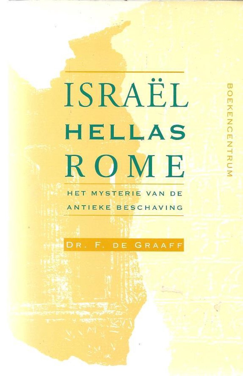 boekenbalie_9789023903895_cover Israel, Hellas, Rome