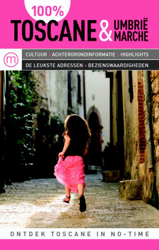 boekenbalie_9789057674259_cover 100% Toscane, Umbrië en Marche / 100% regiogidsen