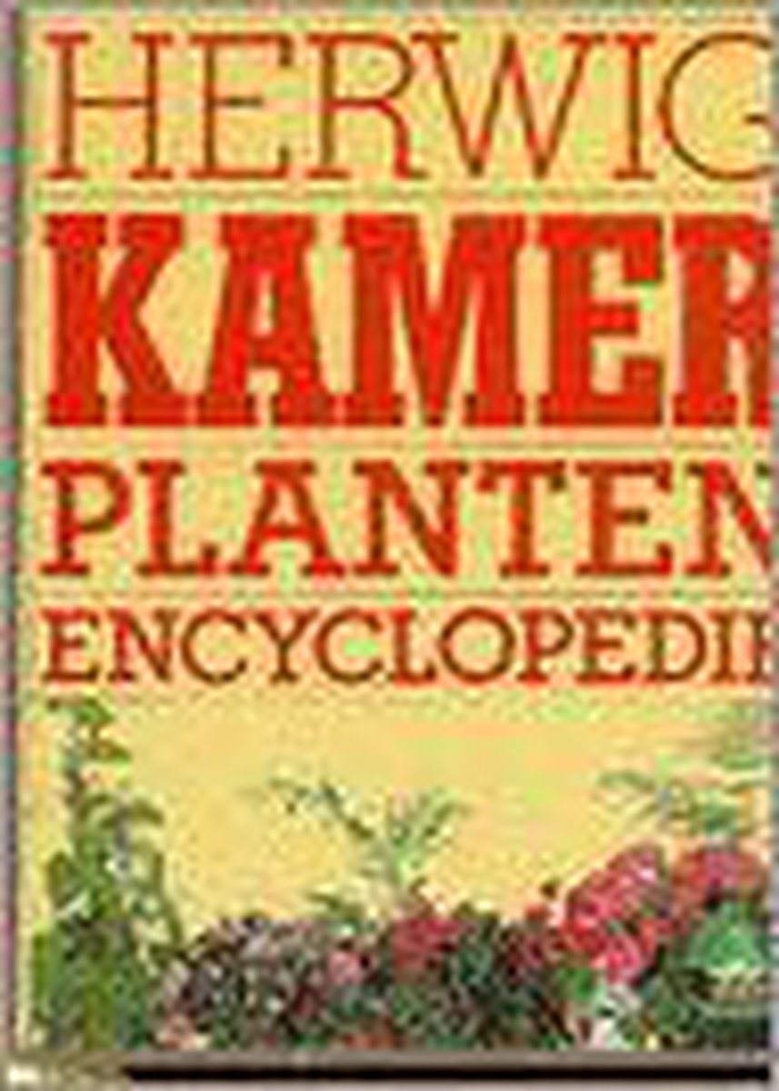 Herwig kamerplanten-encyclopedie / Groenboekerij