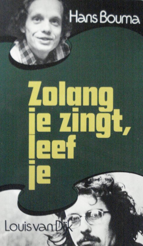 Zolang je zingt leef je