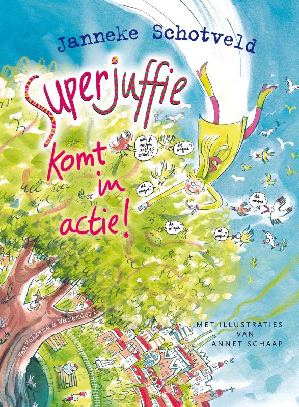 Superjuffie komt in actie! / Superjuffie