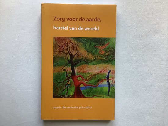 Zorg voor de aarde, herstel van de wereld