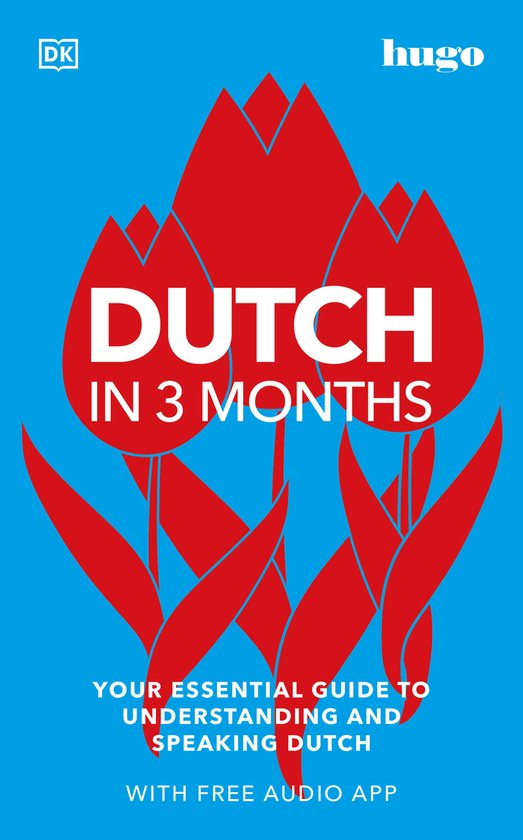 DK Hugo in 3 Months Language Learning Courses- Dutch in 3 Months with Free Audio App