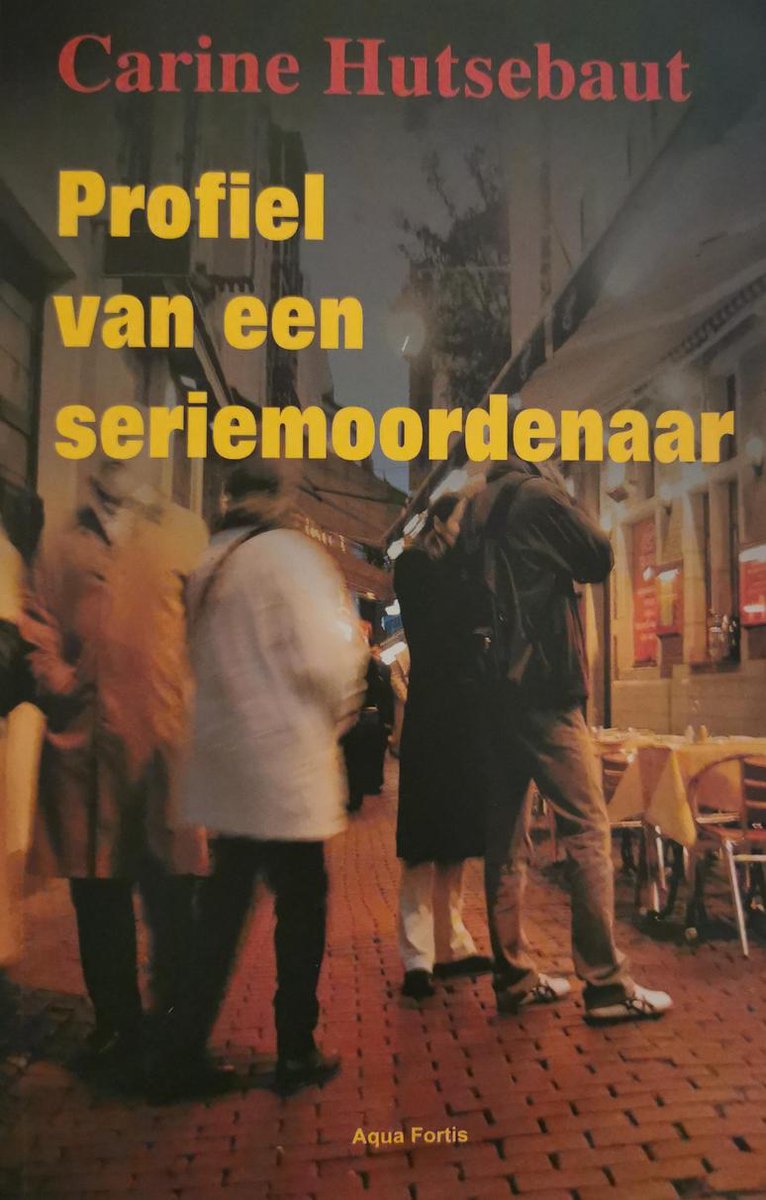 C. Hutsebaut Profiel Van Een Seriemoordenaar