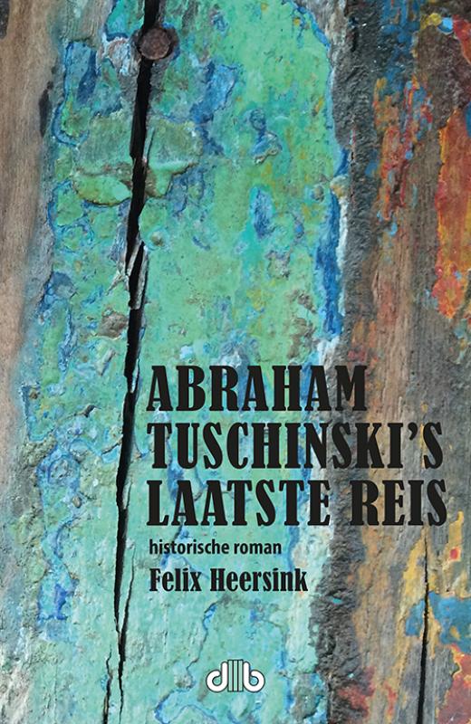 boekenbalie_9789083114552_cover Abraham Tuschinski's laatste reis