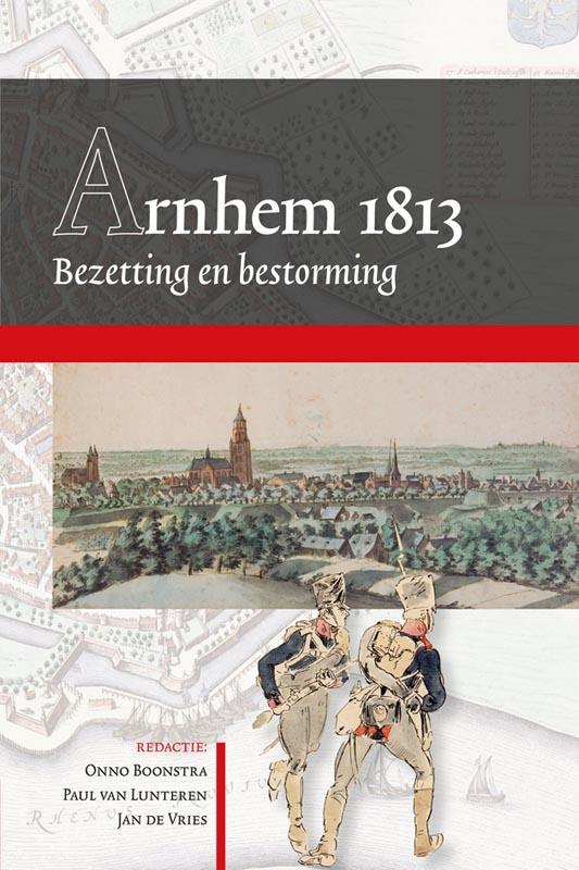 Arnhem 1813 / Arnhemse Geschiedenissen / 1