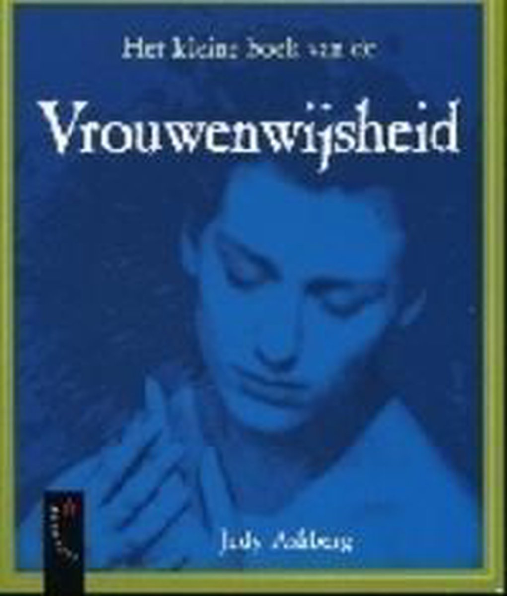 Het Kleine Boek Van De Vrouwenwijsheid