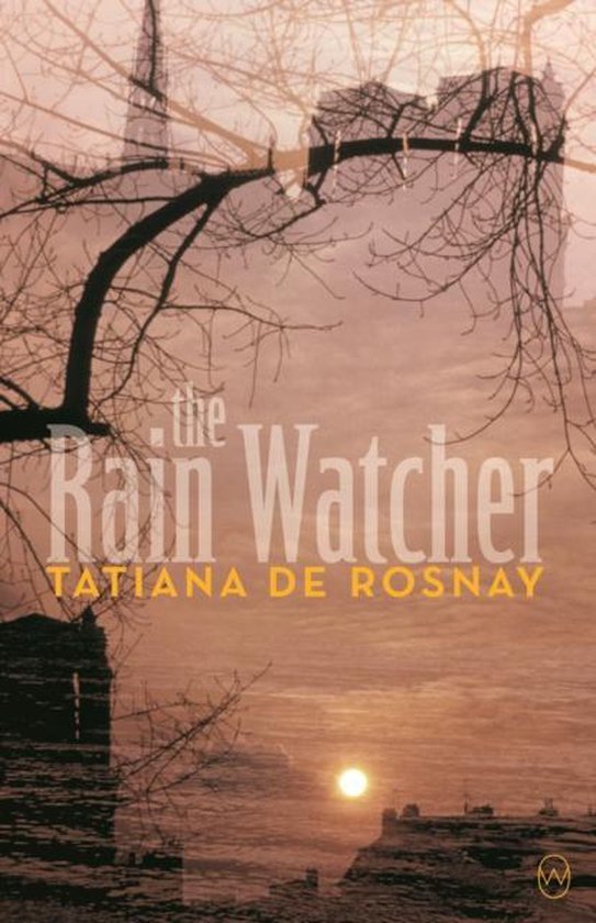 Tatiana de Rosnay The Rain Watcher thumbnail