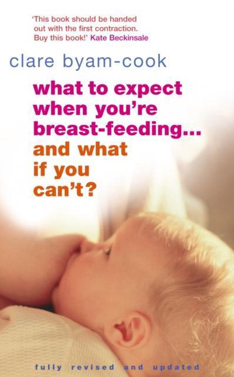 What To Expect When You're Breastfeeding