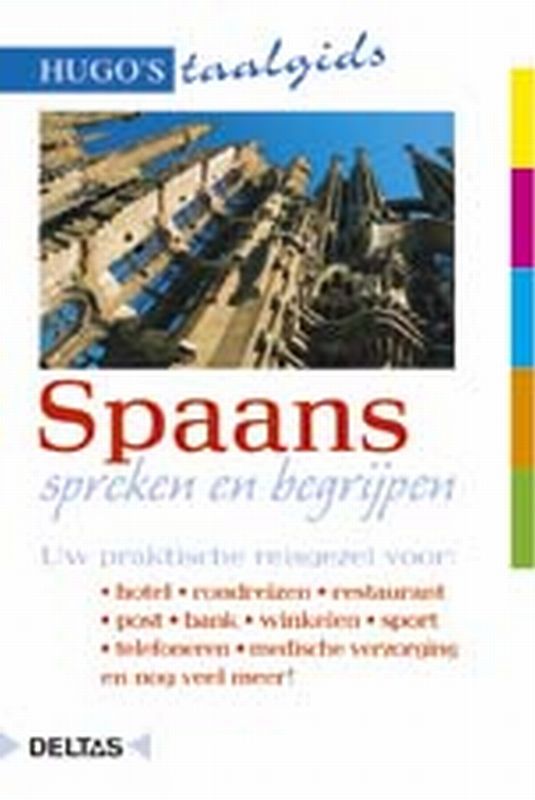 Spaans spreken en begrijpen / Hugo's taalgids