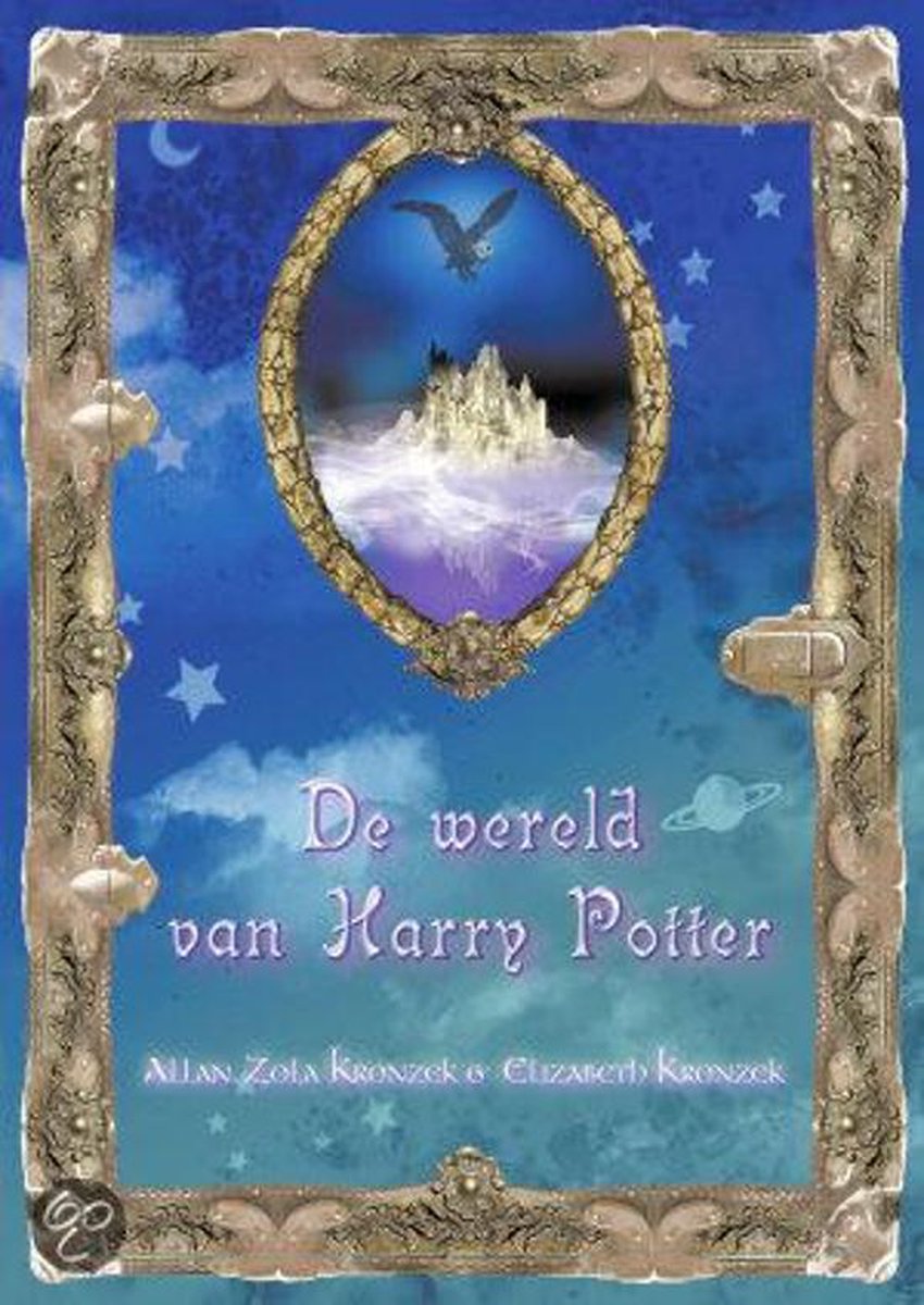 A. Zola Kronzek De Wereld Van Harry Potter