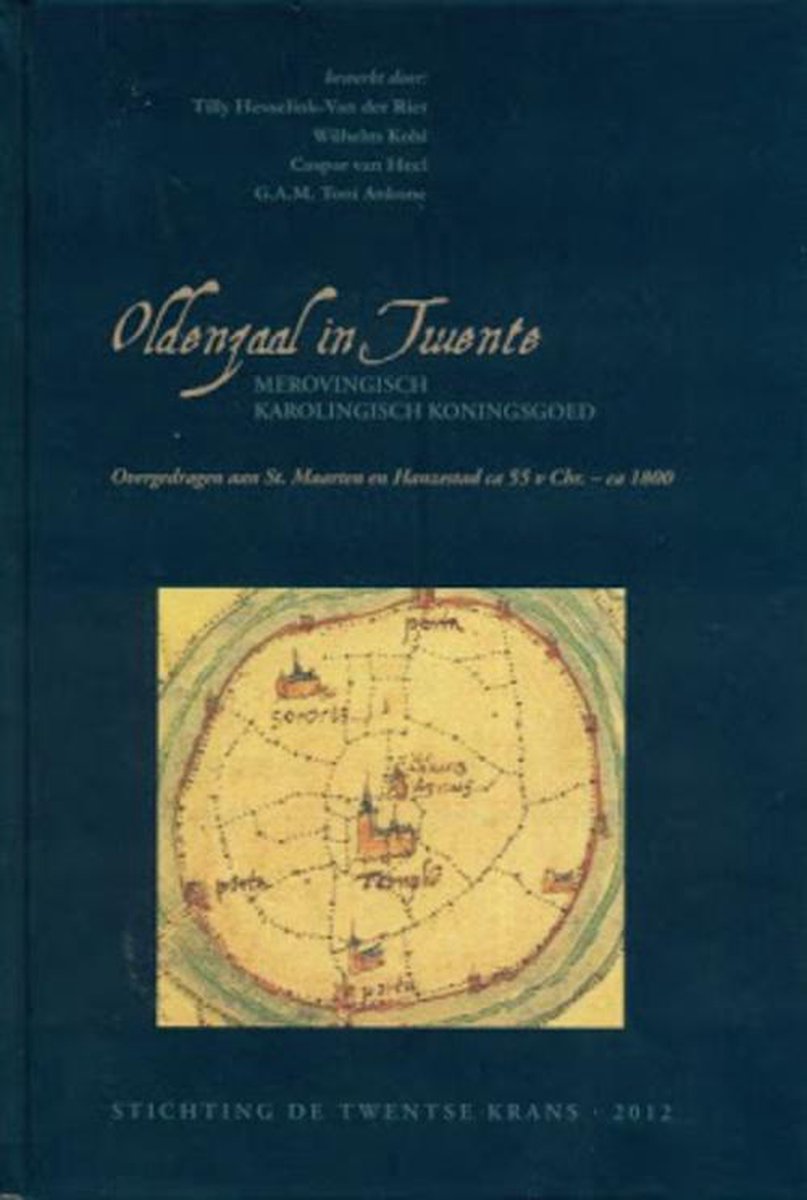 ca 55 v Chr. - ca 1800 Oldenzaal in Twente