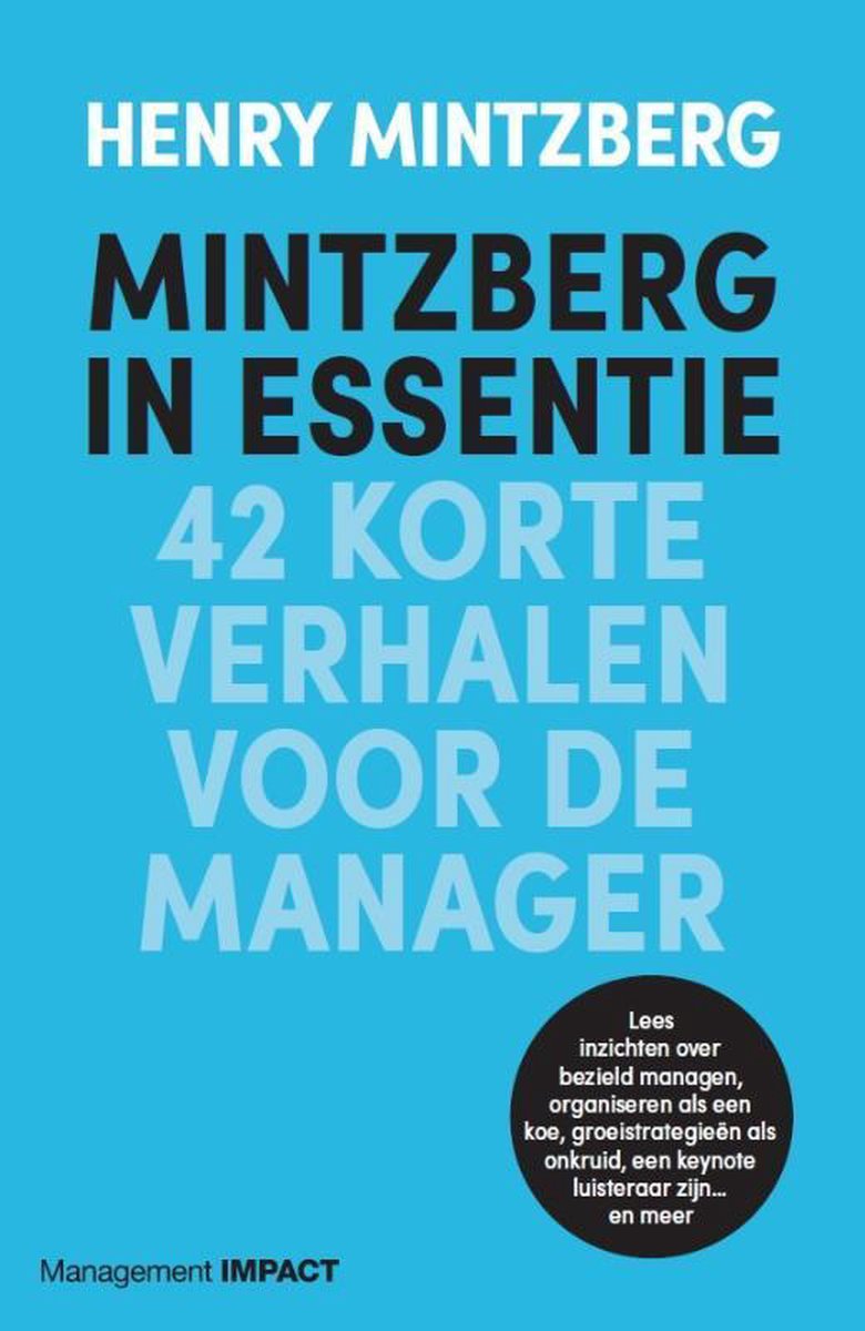 Henry Mintzberg Mintzberg In Essentie