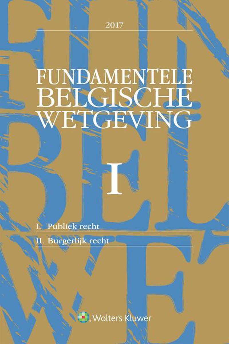 Fundamentele Belgische Wetgeving 2017