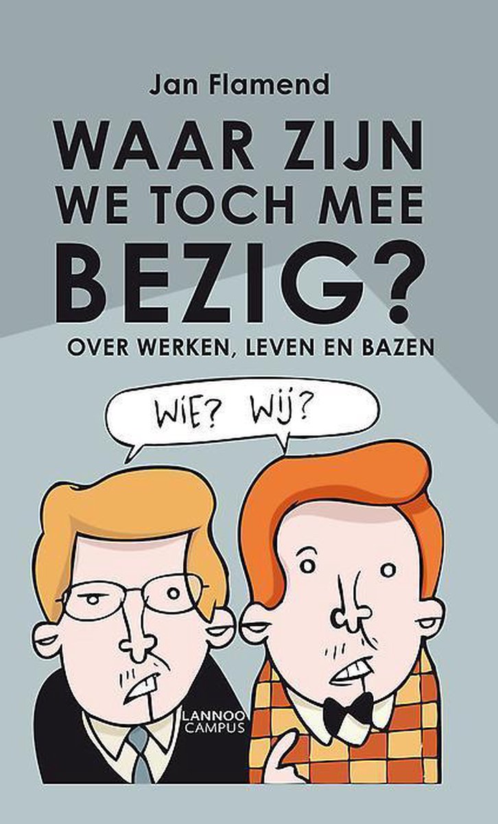 boekenbalie_9789401403313_cover Waar zijn we toch mee bezig?