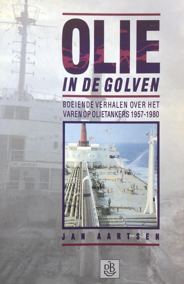 Olie in de golven / Nautische romans en verhalen