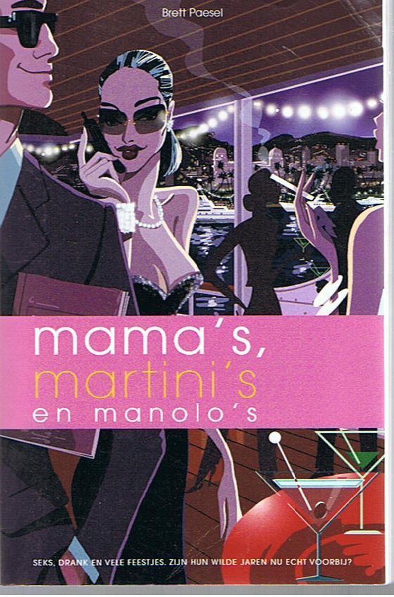 Mama's, martini's en manolo's