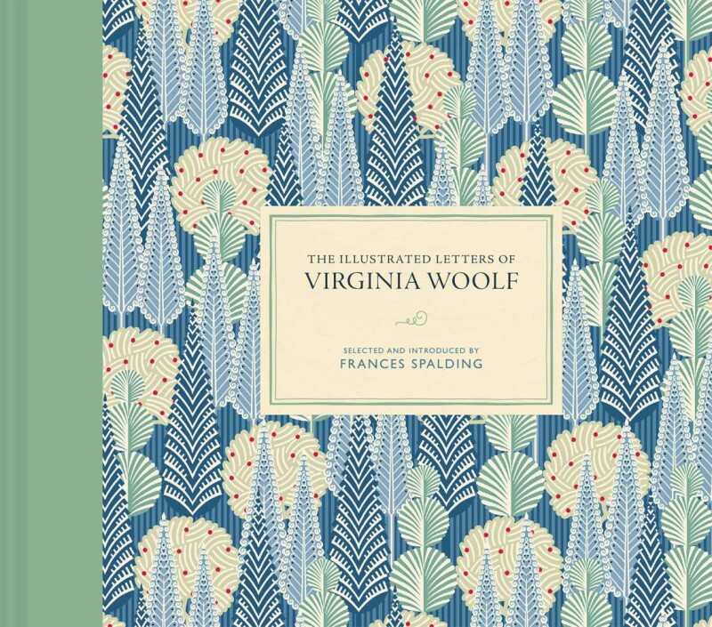 The Illustrated Letters of Virginia Woolf / Illustrated Letters