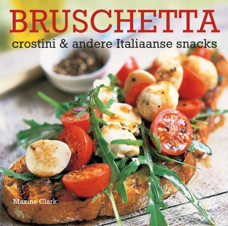 boekenbalie_9789023013785_cover Bruschetta, crostini & andere Italiaanse snacks