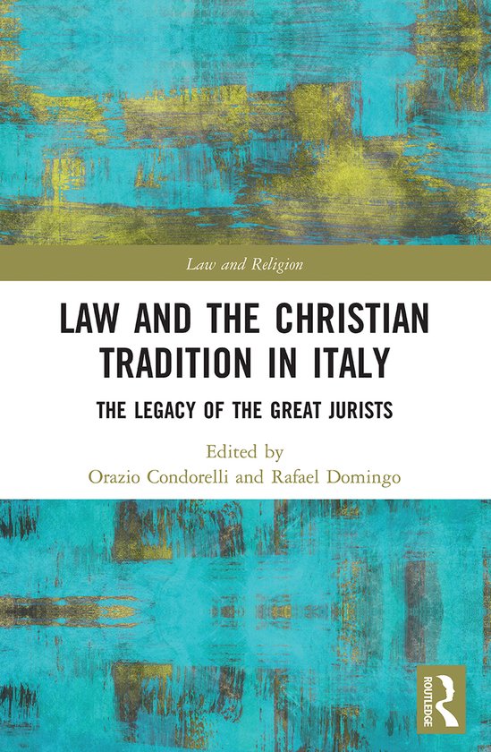 Law and Religion- Law and the Christian Tradition in Italy