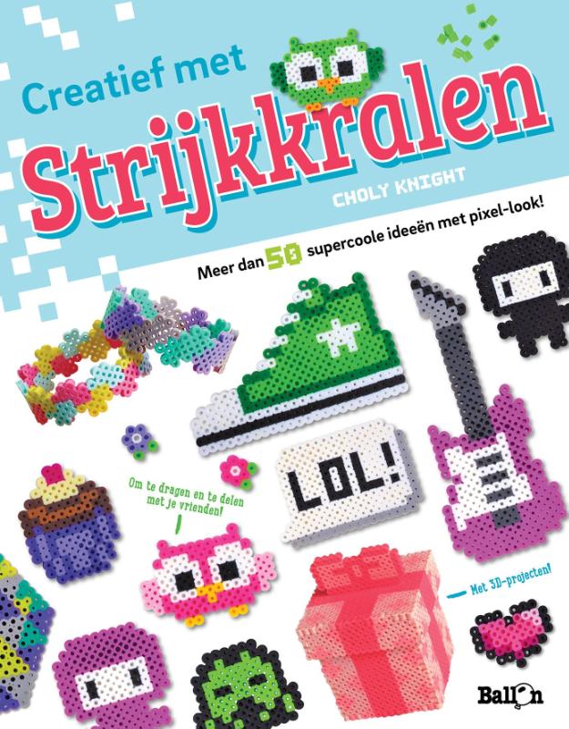 Creatief met strijkkralen / Pixel craft